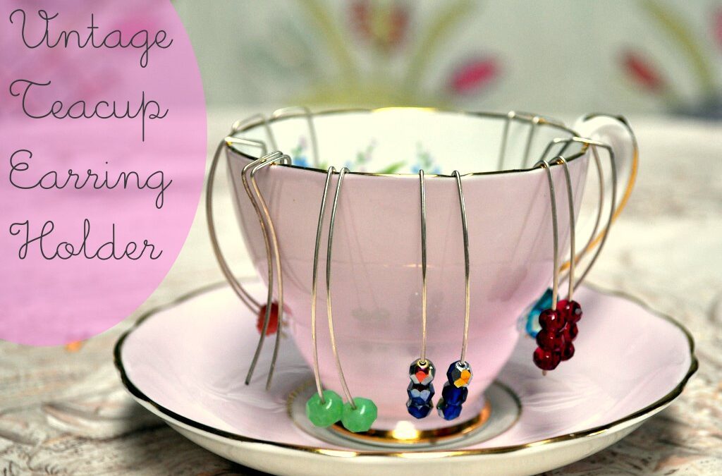 Vintage Teacup Earring Holder DIY